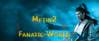 Metin2 Fanatic-World