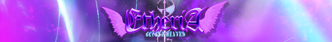 Etheria - RE-OPENING 31th Mai!