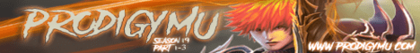 ProdigyMU Season 19 Part 1-3 | EXP: 9999x | Drop: 100% | ALL CLASSES BALANCED FOR PVP