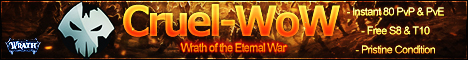 Click Now To Visit Cruel-WoW Instant 80 PvP PvE Legends Return