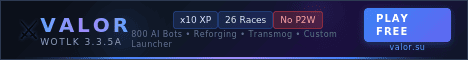 VALOR WoW - WotLK 3.3.5a x10 XP 26 Races No P2W