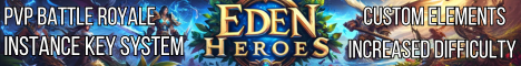Eden Heroes - PVP Battle Royale & Instance Key System