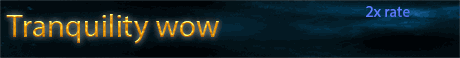 Click Now To Visit tranquilitywow 2x rate open beta progressive 3.3.5