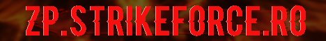 ZP.STRIKEFORCE.RO FREE VIP FAST AMMO [100 LVL] ZOMBIE PLAGUE XP