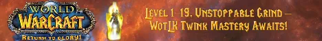 Return To Glory 1-19 Twink Azeroth! [Titans-League] Like lvl29!