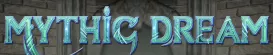 - Mythic Dream - AFK - UNIQUE