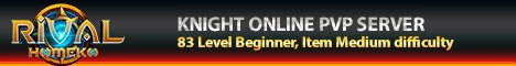 Rival Homeko - Knight Online Pvp Server 20xx