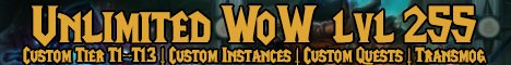 Unlimited-WoW BIGGEST 255 LvL 3.3.5a FUNSERVER WOTLK